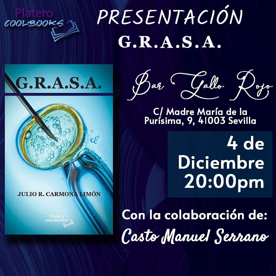 Julio R. Carmona presentará el 4 de diciembre a las ocho de la tarde su nueva novela G.R.A.S.A publicada con Platero CoolBooks.