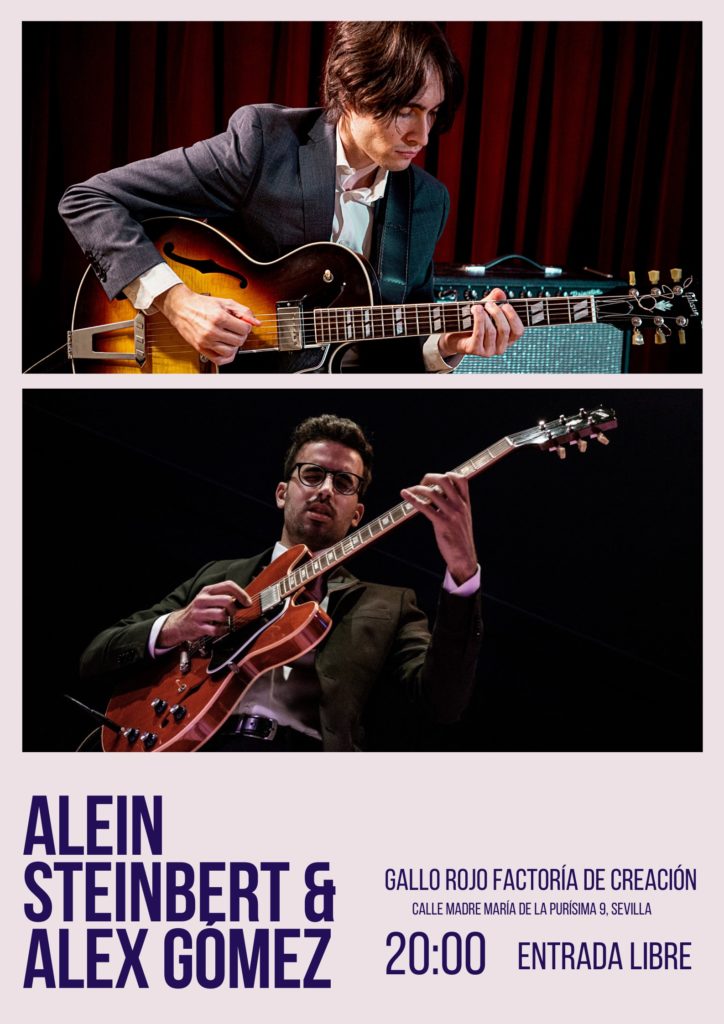 Alex Gómez y Alein Steinbert son dos guitarristas de jazz que unen ideas para crear un repertorio único cargado con música original, standards y temas de post bop.